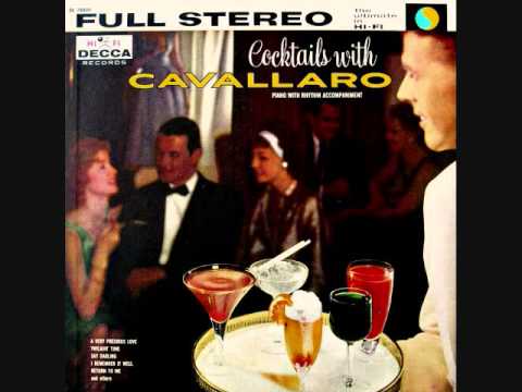 Carmen Cavallaro — Carmen Cavallaro - Cocktails with Cavallaro (1960)  Full vinyl LP
