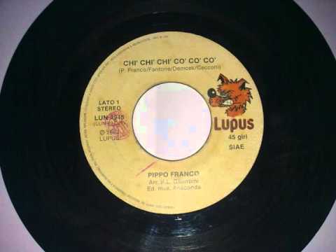 Pippo Franco — Pippo Franco  - Chì chì chì cò cò cò (1983)