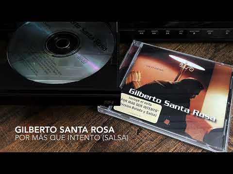 Gilberto Santa Rosa — 12. Por más que intento - GILBERTO SANTA ROSA (Viceversa - 2002)