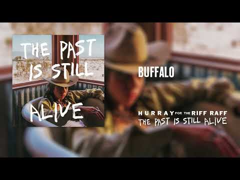 Hurray For The Riff Raff — Hurray for the Riff Raff - Buffalo (Official Audio)