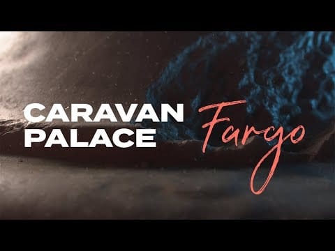 Caravan Palace — Caravan Palace - Fargo (Official audio)