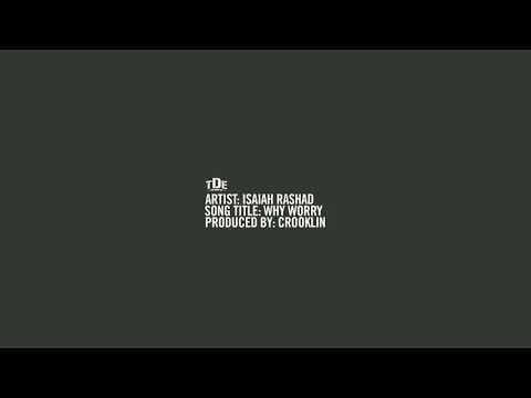 Isaiah Rashad — Isaiah Rashad - Why Worry