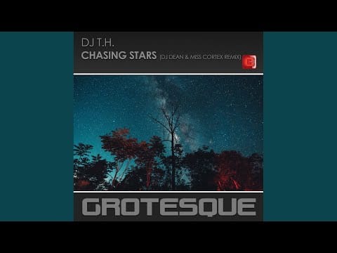 Dj T.H. — Chasing Stars (DJ Dean & Miss Cortex Radio Remix)