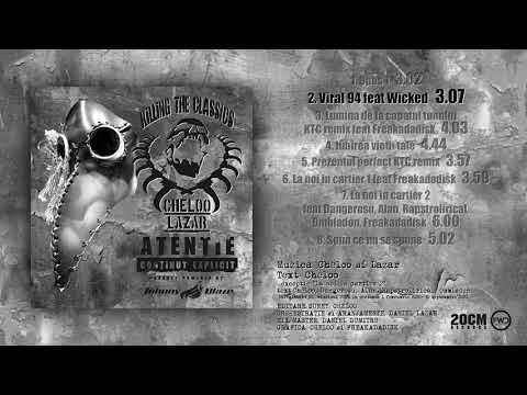 Cheloo — Cheloo & Lazar - Viral 94 feat Wicked (Extras de pe albumul "Killing The Classics" 2021)