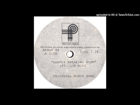 The Universal Robot Band — Universal Robot Band - Barely Breaking Even