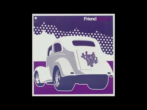 Friend — Friend - Hot Rod (Full Album)