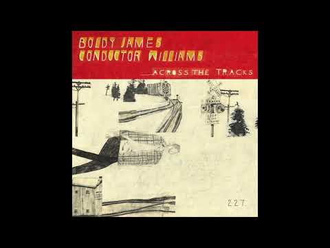 Boldy James — Boldy James & Conductor Williams - Across The Tracks (Album)