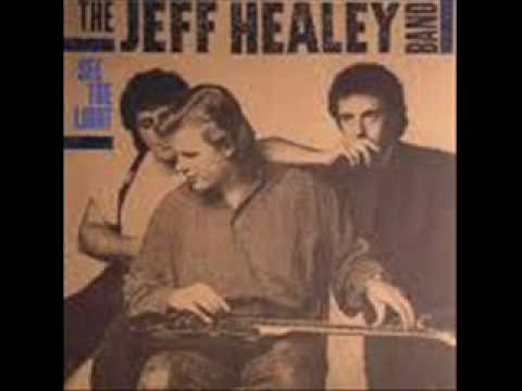 The Jeff Healey Band — Jeff Healey / Hideaway