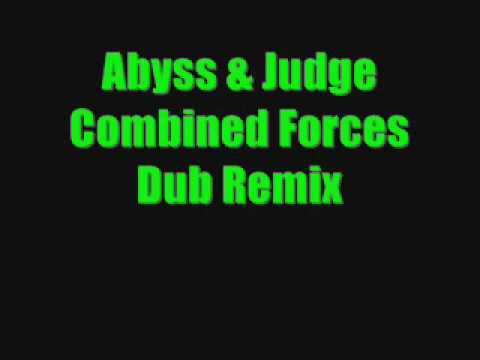 Abyss & Judge — Abyss & Judge-Combined Forces Dub Remix