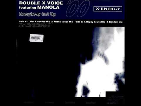 Manola — DOUBLE X VOICE feat  MANOLA   Everybody get up 2000