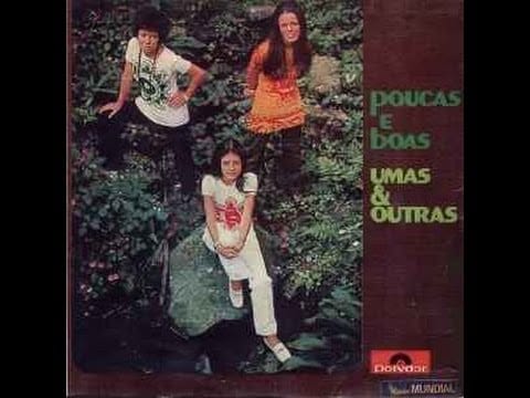 Umas E Outras — Umas & Outras ‎– Poucas E Boas (1970)
