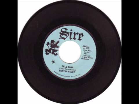 Martha Velez — RARE NORTHERN SOUL-MARTHA VALEZ-TELL MAMA-SIRE
