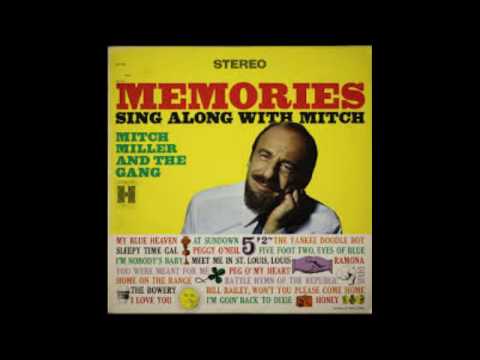 Mitch Miller And The Gang — Mitch Miller And The Gang ‎– Memories Sing Along With Mitch - 1960 - full album vinyl