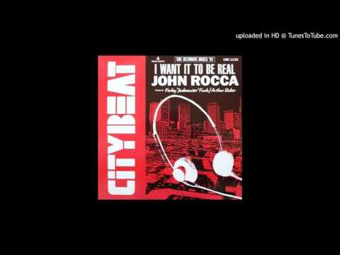 John Rocca — John Rocca - I Want It to Be Real (Farley's Hot House Piano Mix)