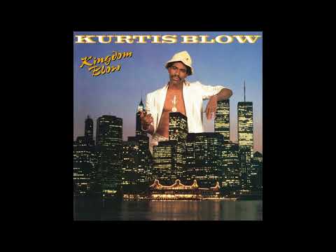 Kurtis Blow — Kurtis Blow - I'm Chillin'