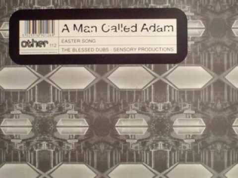 A Man Called Adam — A Man Called Adam "Easter Song" (Bless This House)