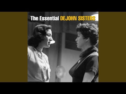 De John Sisters — He Loves Me