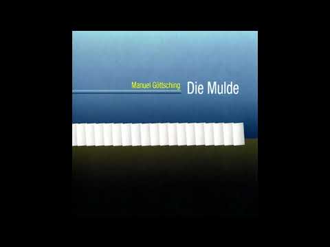 Manuel Göttsching — Manuel Göttsching - Die Mulde (2005) Full Album