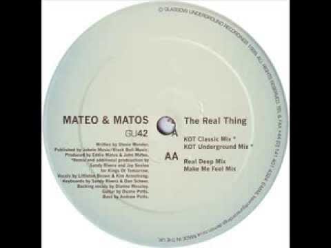 Mateo & Matos — Mateo & Matos - The Real Thing (Kings Of Tomorrow Classic Mix)