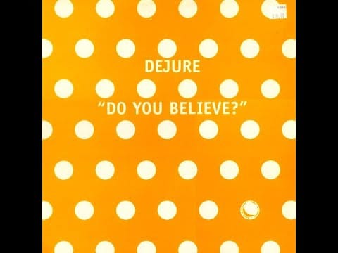 Dejure — A. Dejure - Do You Believe (Dejure Mix) [SPOT 37]