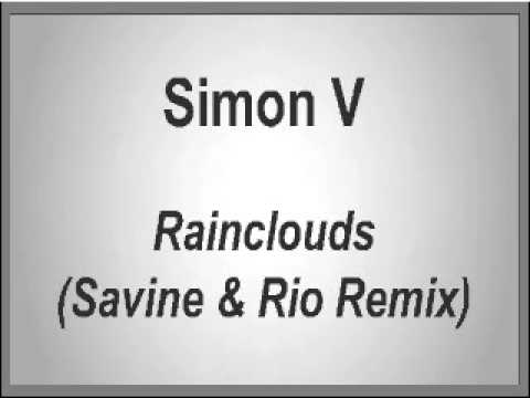 Simon V — Simon V - Rainclouds (Savine & Rio rmx)