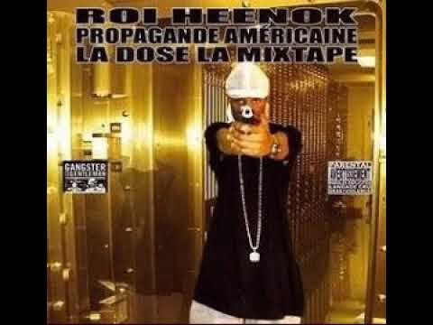 Roi Heenok — Roi Heenok - Propagande Americaine la dose la mixtape COMPLET