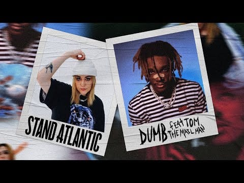 Stand Atlantic feat. Tom The Mail Man — dumb