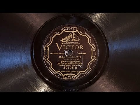 Johnny Hamp's Kentucky Serenaders — Baby Face • Jan Garber and His Orchestra (Victrola Credenza)