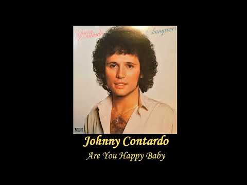 Johnny Contardo — Changeover ~JOHNNY CONTARDO~ Are You Happy Baby