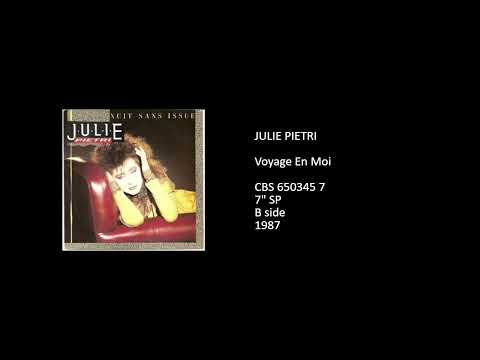 Julie Pietri — JULIE PIETRI - Voyage En Moi - 1987