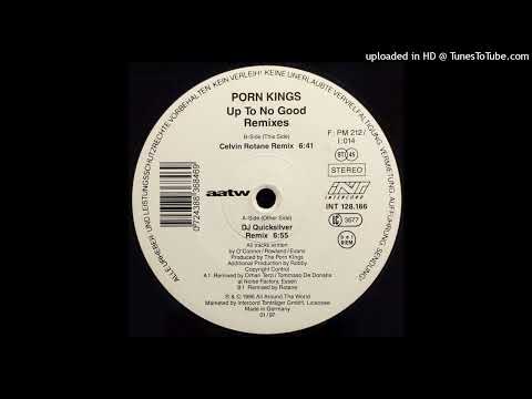 Porn Kings — Porn Kings - Up To No Good (Celvin Rotane Remix)