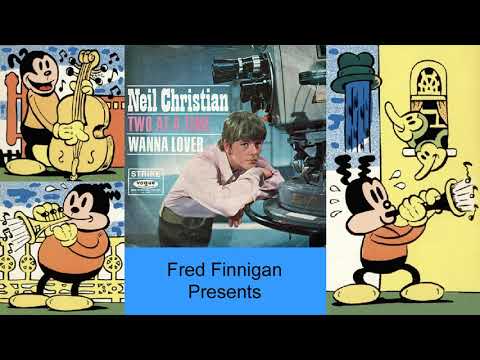 Neil Christian (2) — Neil Christian - Wanna Lover(1966)