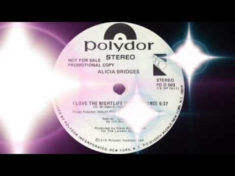 Alicia Bridges — Alicia Bridges - I Love The Nightlife (Disco 'Round) Polydor Records 1978