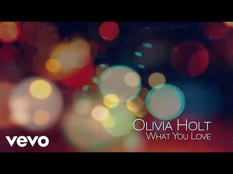 Olivia Holt — Olivia Holt - What You Love (Audio Only)