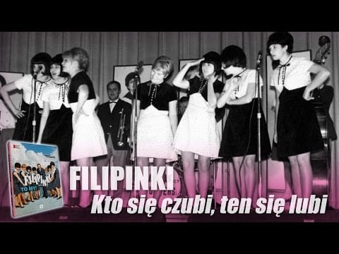 Filipinki — Filipinki - Kto się czubi, ten się lubi