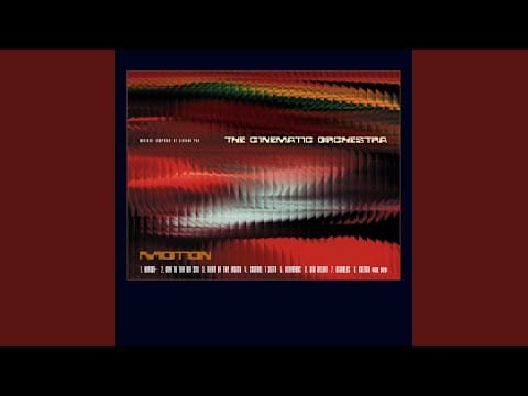 The Cinematic Orchestra — Ode To The Big Sea