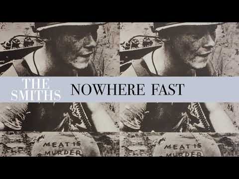 The Smiths — The Smiths - Nowhere Fast (Official Audio)