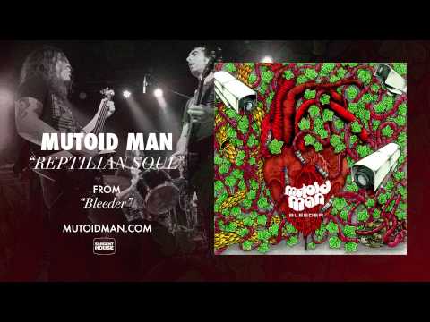 Mutoid Man — Mutoid Man - "Reptilian Soul" (Official Audio)