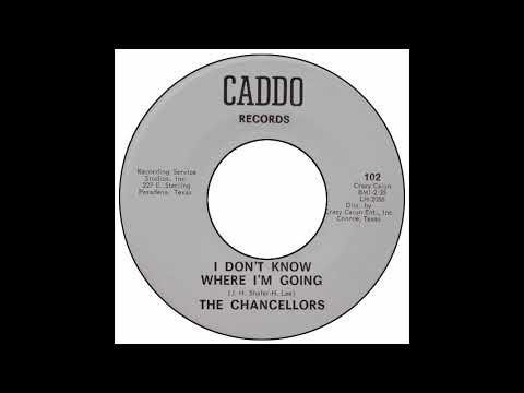 The Chancellors (4) — Chancellors - I Don't Know Where I'm Going