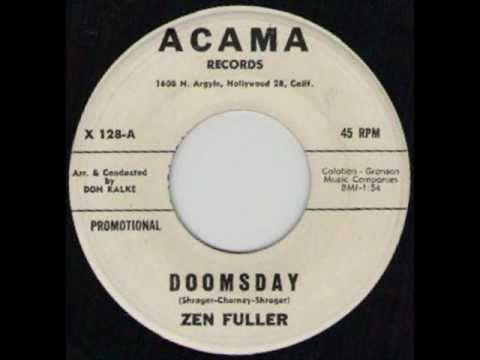 Zen Fuller — ZEN FULLER - DOOMSDAY - ACAMA X128-A.wmv