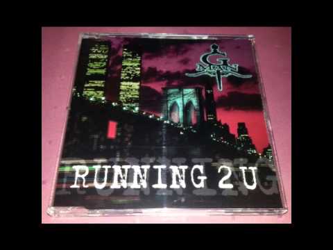 G-Man (18) — G-Man Feat. Chubb Rock, AG & Freeze A. Luv - Running 2 U (Secret Recipe Remix)