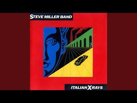 Steve Miller Band — Italian X Rays