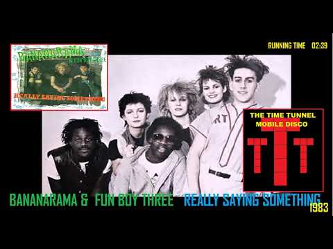 Bananarama — BANANARAMA &  FUN BOY THREE - REALLY SAYING SOMETHING (1983)