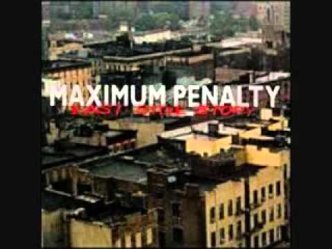 Maximum Penalty — Maximum Penalty - Comin Home - East Side Story