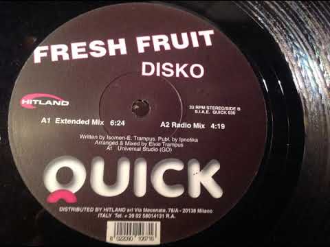 Fresh Fruit (2) — Fresh Fruit - Disko (Extended Mix)