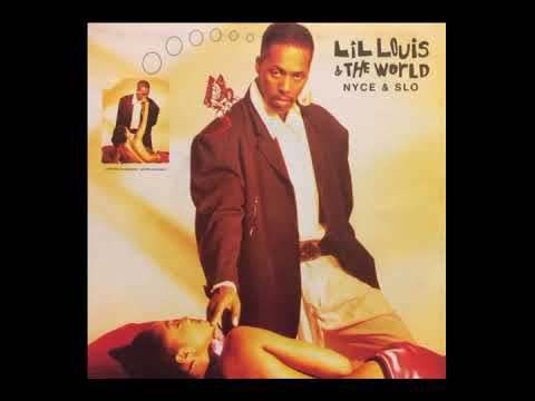 Lil' Louis & The World — Lil Louis & The World Nyce & Slo The Blow Horn Mix