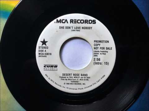 Desert Rose Band — She Don't Love Nobody , Desert Rose Band , 1989