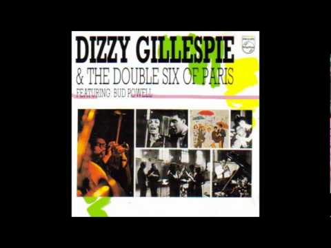 Dizzy Gillespie — Dizzy Gillespie & The Double Six of Paris - Hot house