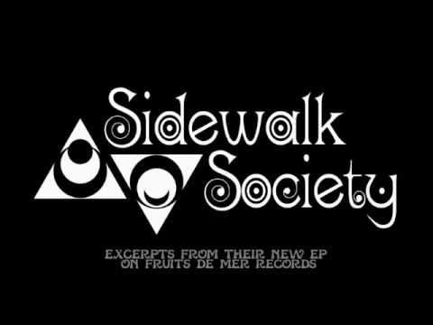 Sidewalk Society — Sidewalk Society - excerpts from their new EP on Fruits de Mer Records