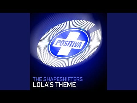 Shapeshifters — Lola's Theme (Lola Does High Society Vocal)